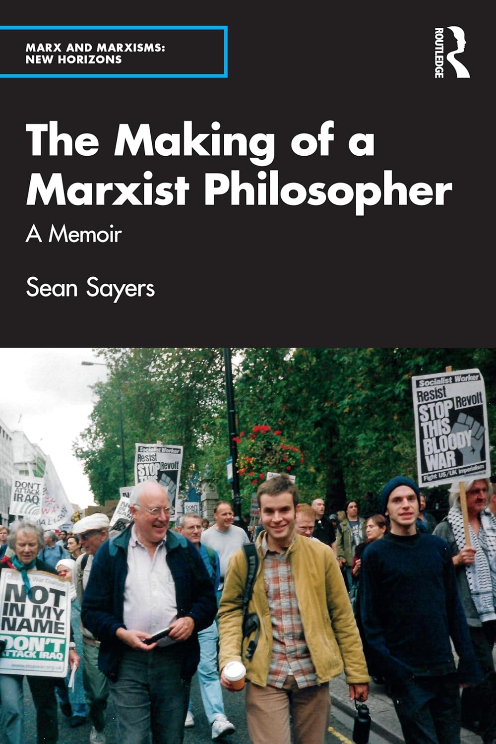 The Making of a Marxist Philosopher: A Memoir by Sean Sayers